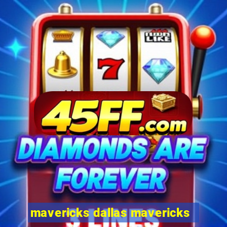 mavericks dallas mavericks